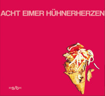 Acht Eimer Hühnerherzen - S/t (Audio CD) Acht Eimer Hühnerherzen - S/t (Audio CD)