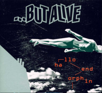 But Alive - Hallo Endorphin (Audio CD) But Alive - Hallo Endorphin (Audio CD)