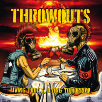 Throwouts - Living Today, Dying Tomorrow (LP - yellow Vinyl)