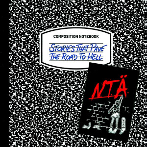 N.T.Ä - Stories That Pave the Road to Hell (LP + MP3)