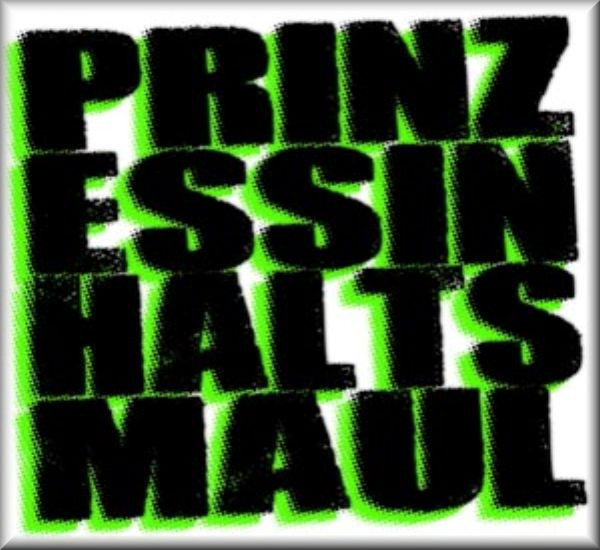 Prinzessin Halts Maul - s/t (Vinyl 7" - EP + CD)