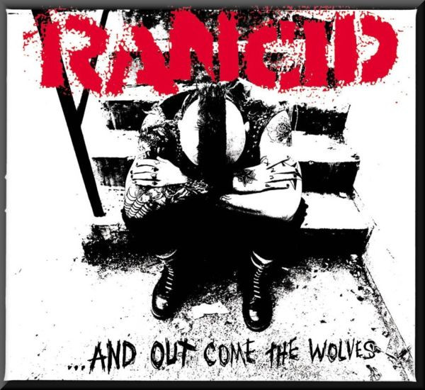 Rancid - And Out Come the Wolves-20th Anniversary (Audio CD)
